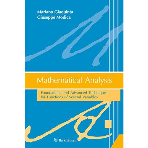 Mathematical Analysis: Foundations and Advanced Techniques for Functions of Seve [Hardcover]