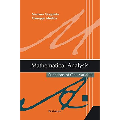 Mathematical Analysis: Functions of One Variable [Paperback]