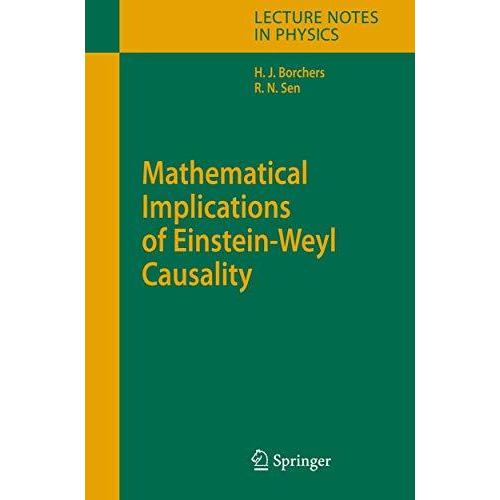 Mathematical Implications of Einstein-Weyl Causality [Hardcover]