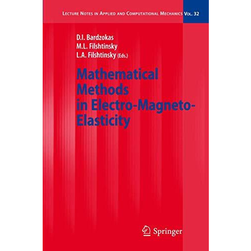 Mathematical Methods in Electro-Magneto-Elasticity [Hardcover]