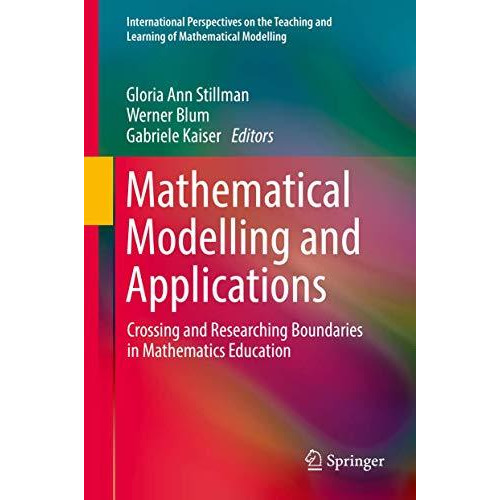 Mathematical Modelling and Applications: Crossing and Researching Boundaries in  [Hardcover]