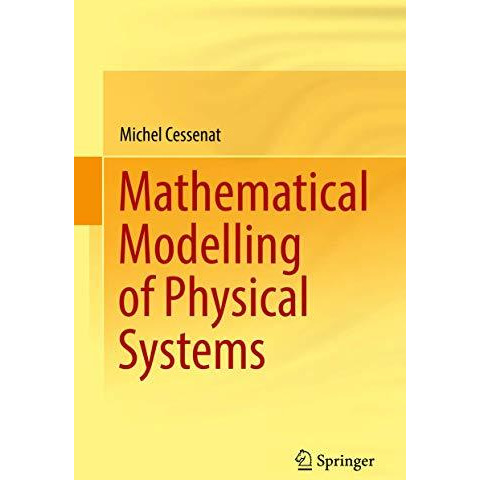 Mathematical Modelling of Physical Systems [Hardcover]