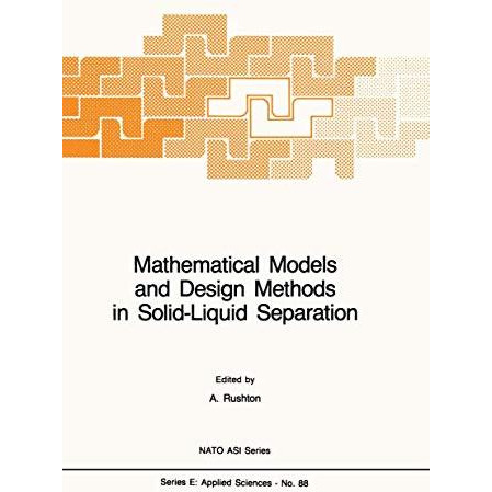 Mathematical Models and Design Methods in Solid-Liquid Separation [Hardcover]