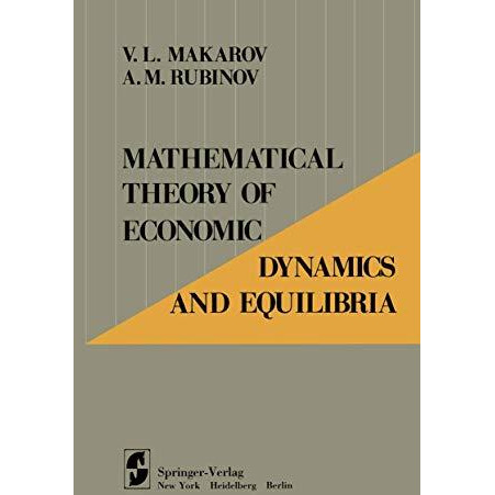 Mathematical Theory of Economic Dynamics and Equilibria [Paperback]