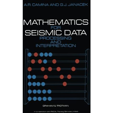 Mathematics for Seismic Data Processing and Interpretation [Paperback]