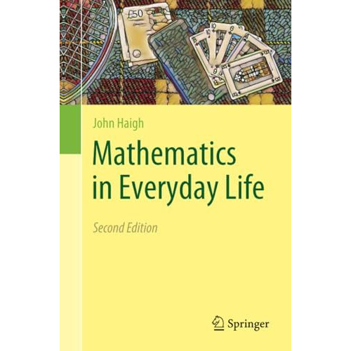 Mathematics in Everyday Life [Paperback]