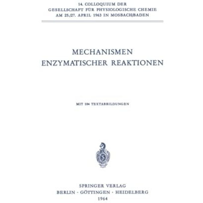 Mechanismen Enzymatischer Reaktionen [Paperback]