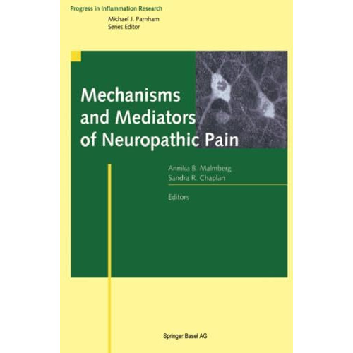 Mechanisms and Mediators of Neuropathic Pain [Paperback]