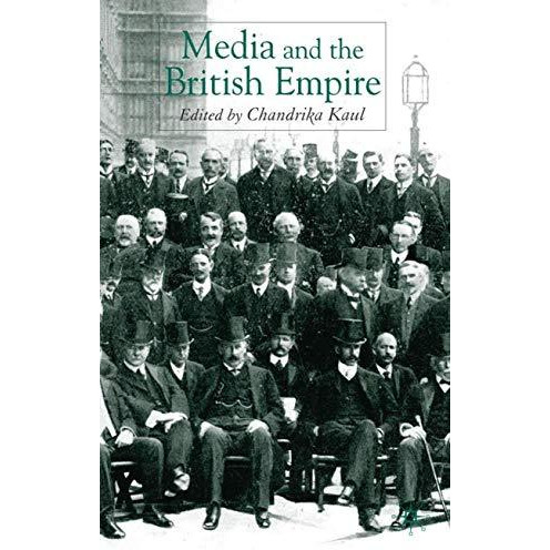 Media and the British Empire [Hardcover]