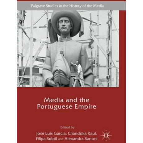 Media and the Portuguese Empire [Paperback]