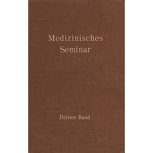 Medizinisches Seminar: Band III [Paperback]