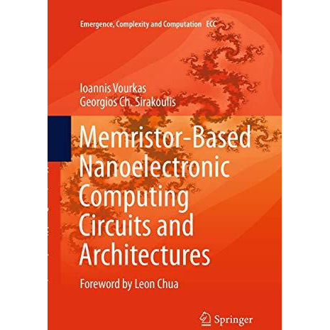 Memristor-Based Nanoelectronic Computing Circuits and Architectures: Foreword by [Paperback]