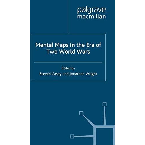 Mental Maps in the Era of Two World Wars [Paperback]