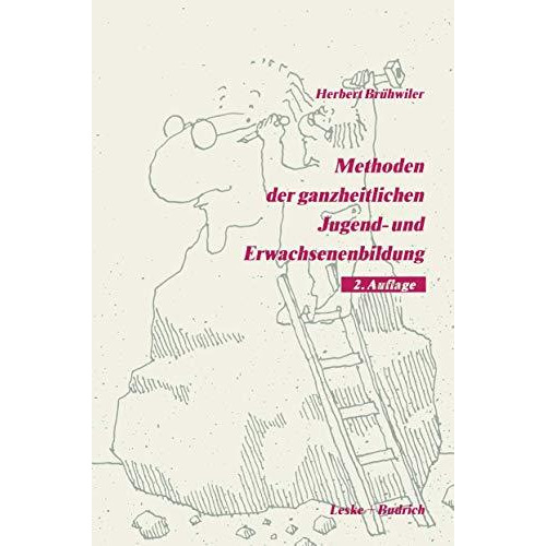 Methoden der ganzheitlichen Jugend- und Erwachsenenbildung [Paperback]