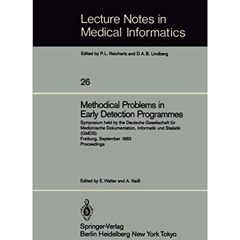 Methodical Problems in Early Detection Programmes: Symposium held by the Deutsch [Paperback]