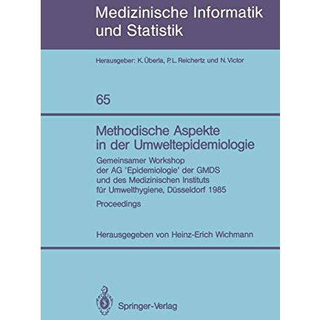 Methodische Aspekte in der Umweltepidemiologie: Gemeinsamer Workshop der AG Epi [Paperback]