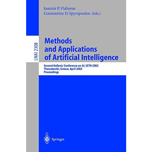 Methods and Applications of Artificial Intelligence: Second Hellenic Conference  [Paperback]