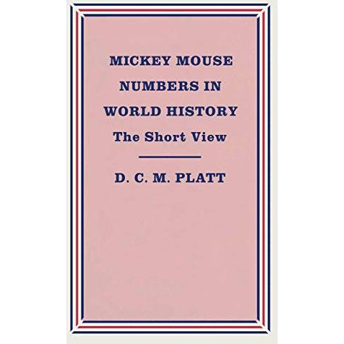 Mickey Mouse Numbers in World History: The Short View [Paperback]