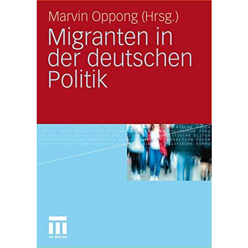 Migranten in der deutschen Politik [Paperback]