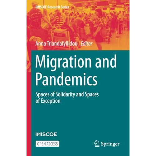 Migration and Pandemics: Spaces of Solidarity and Spaces of Exception [Paperback]