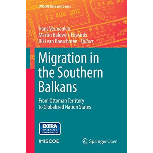 Migration in the Southern Balkans: From Ottoman Territory to Globalized Nation S [Hardcover]