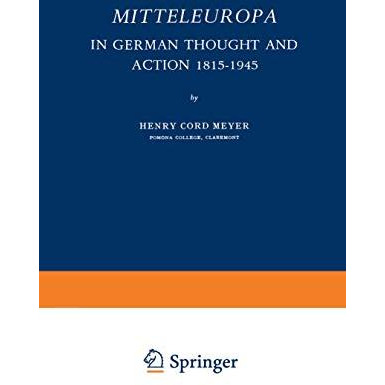 Mitteleuropa: In German Thought and Action 18151945 [Paperback]