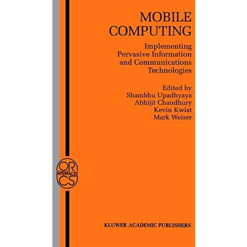 Mobile Computing: Implementing Pervasive Information and Communications Technolo [Hardcover]