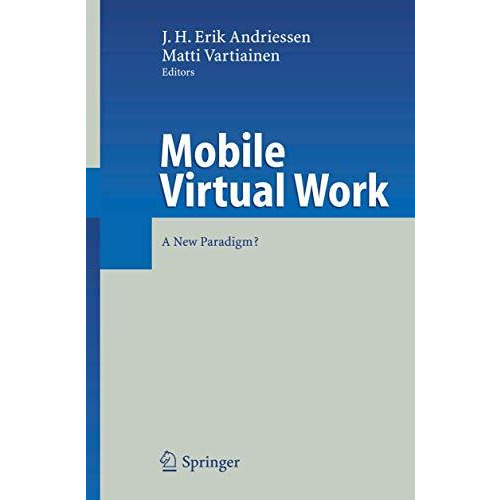 Mobile Virtual Work: A New Paradigm? [Hardcover]