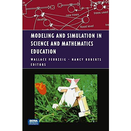 Modeling and Simulation in Science and Mathematics Education [Paperback]