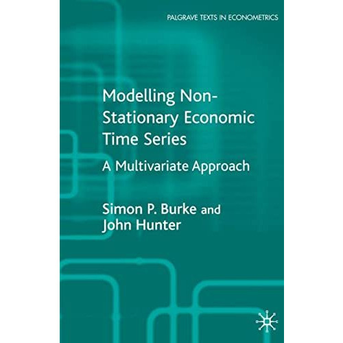 Modelling Non-Stationary Economic Time Series: A Multivariate Approach [Hardcover]