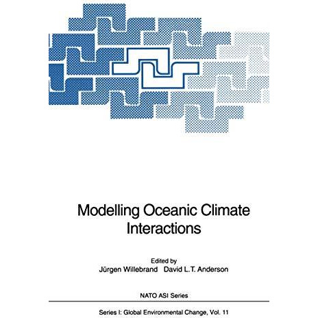 Modelling Oceanic Climate Interactions [Paperback]