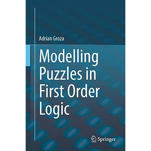 Modelling Puzzles in First Order Logic [Paperback]