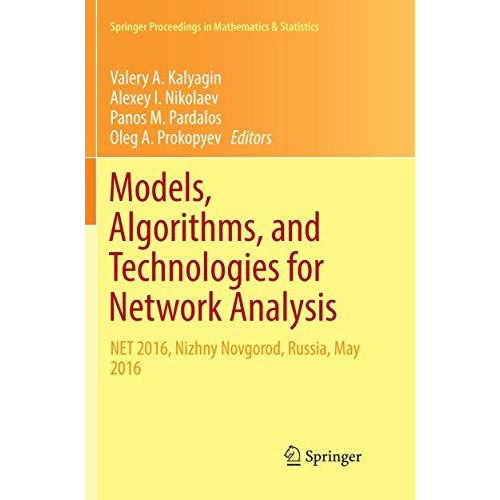 Models, Algorithms, and Technologies for Network Analysis: NET 2016, Nizhny Novg [Paperback]