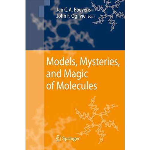 Models, Mysteries, and Magic of Molecules [Hardcover]