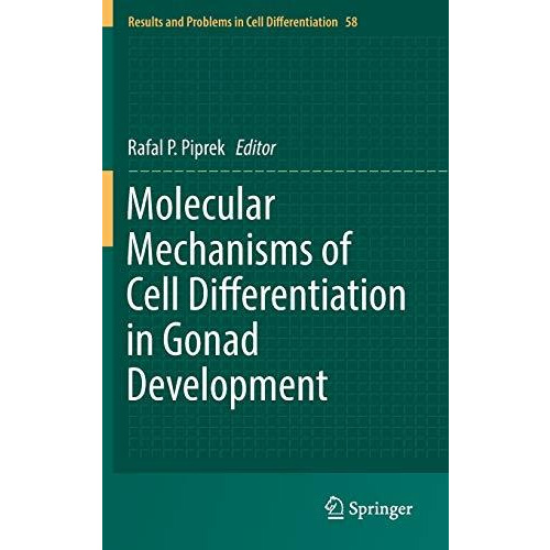 Molecular Mechanisms of Cell Differentiation in Gonad Development [Hardcover]