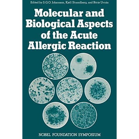 Molecular and Biological Aspects of the Acute Allergic Reaction [Paperback]