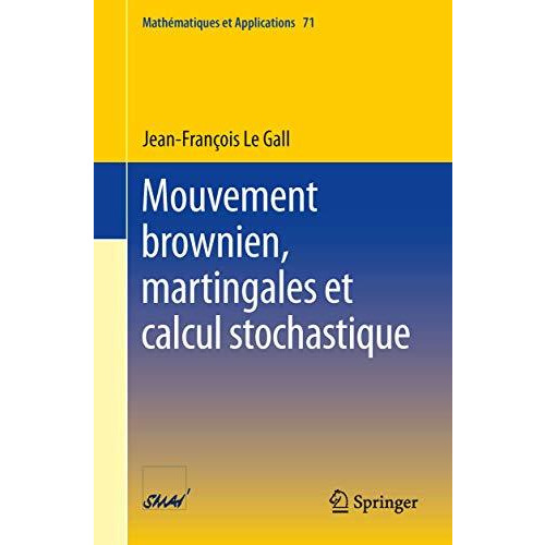 Mouvement brownien, martingales et calcul stochastique [Paperback]