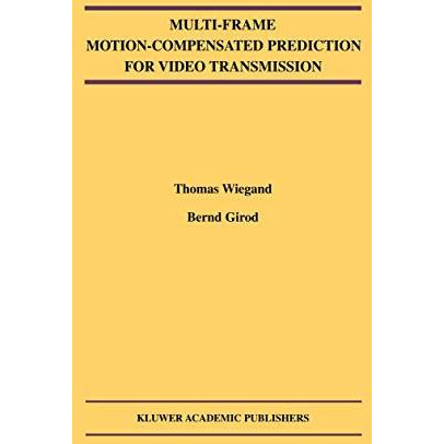 Multi-Frame Motion-Compensated Prediction for Video Transmission [Paperback]