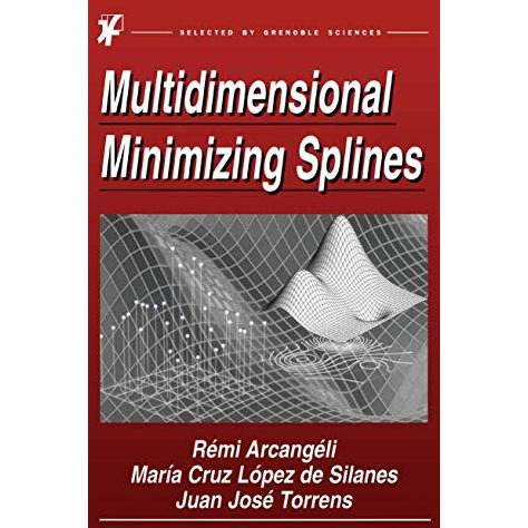 Multidimensional Minimizing Splines: Theory and Applications [Hardcover]