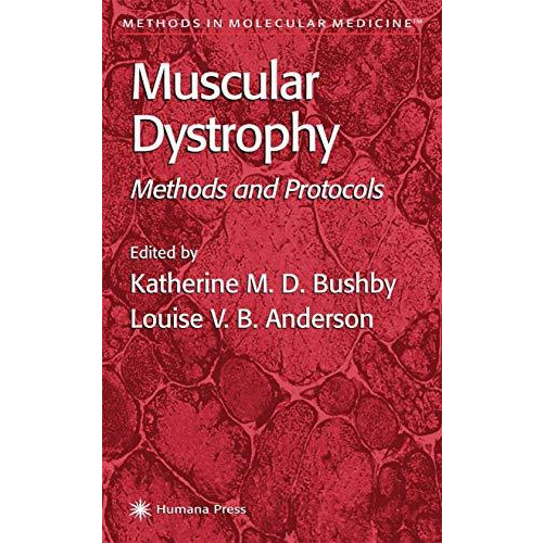 Muscular Dystrophy: Methods and Protocols [Paperback]