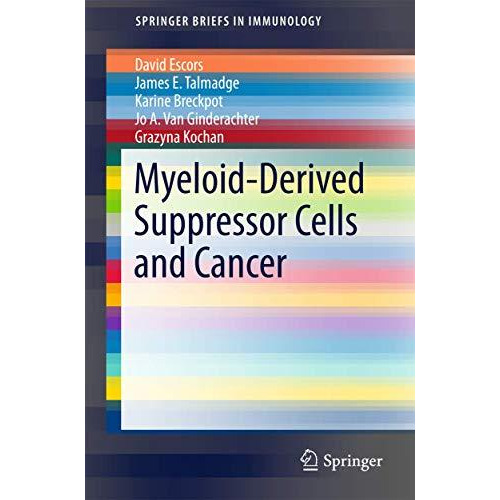 Myeloid-Derived Suppressor Cells and Cancer [Paperback]