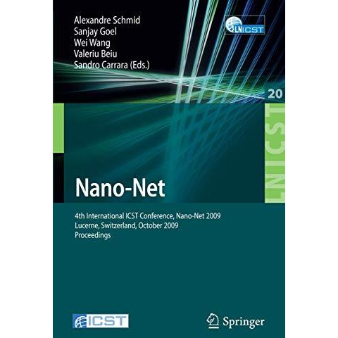 Nano-Net: 4th International ICST Conference,  Nano-Net 2009, Lucerne, Switzerlan [Paperback]