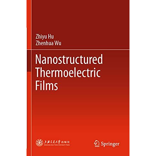 Nanostructured Thermoelectric Films [Paperback]