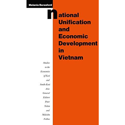 National Unification and Economic Development in Vietnam [Paperback]