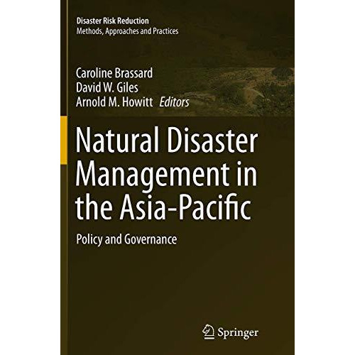 Natural Disaster Management in the Asia-Pacific: Policy and Governance [Paperback]