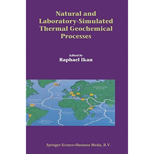 Natural and Laboratory Simulated Thermal Geochemical Processes [Paperback]