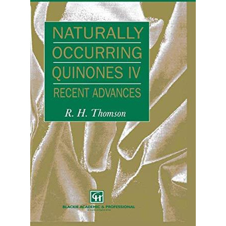 Naturally Occurring Quinones IV: Recent advances [Hardcover]