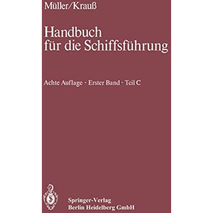 Navigation: Teil C: Funkpeilwesen, Hyperbelnavigation, Radar, integrierte Naviga [Paperback]