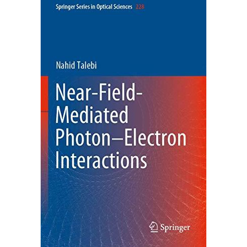 Near-Field-Mediated PhotonElectron Interactions [Paperback]