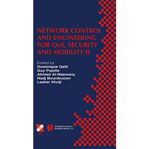 Network Control and Engineering for QoS, Security and Mobility II: IFIP TC6 / WG [Paperback]